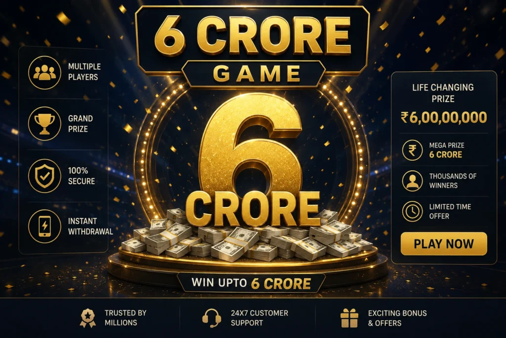 6 Crore game